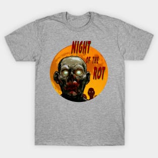 Night of the rot T-Shirt